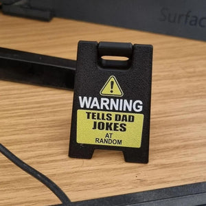 Funny Desk Hazard Caution Sign